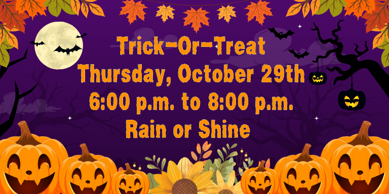 Trick-or-Treat                        (Rain or Shine)